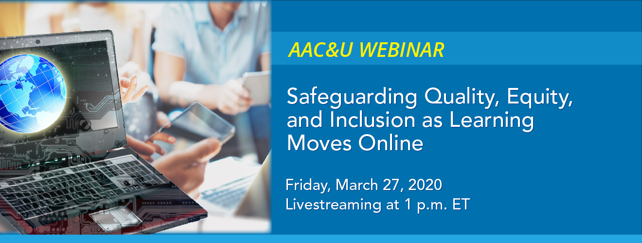  Safeguarding Quality, Equity, and Inclusion as Learning Moves Online